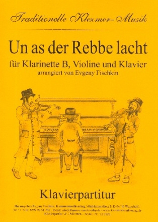 Un as der Rebbe lacht fr Klarinette, Violine und Klavier Stimmen