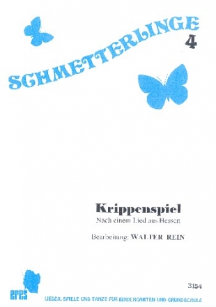 Krippenspiel nach einem Lied aus Hessen fr gem Chor (Kinderchor) und Blockflten Partitur