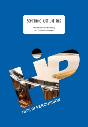 Something just like this fr Percussion-Ensemble (6-8 Spieler) Partitur und Stimmen