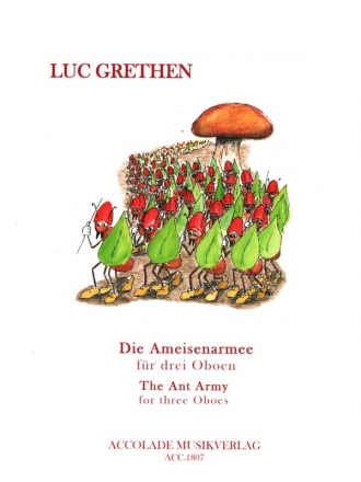 Die Ameisenarmee fr 3 Oboen Partitur und Stimmen