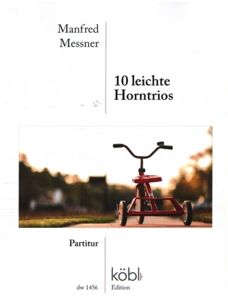 10 leichte Horntrios fr 3 Hrner Partitur und Stimmen