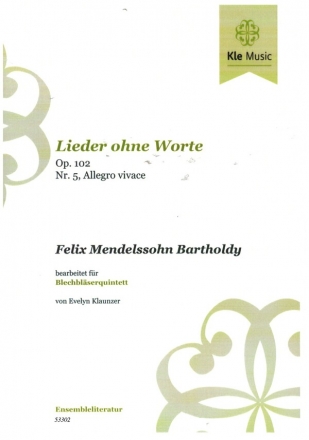 Lieder ohne Worte Nr.5 op.102 - Allegro vivace fr 2 Trompeten, Horn, Posaune und Bassposaune Partitur und Stimmen