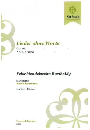 Lieder ohne Worte Nr.2 op.102 - Adagio fr 2 Trompeten, Horn, Posaune und Bassposaune Partitur und Stimmen