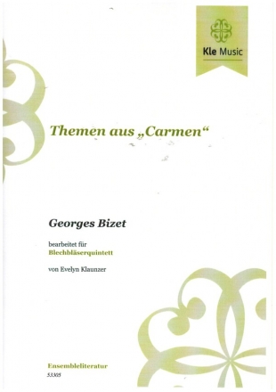 Themen aus 'Carmen' fr 2 Trompeten, Horn, Posaune und Tuba (Bassposaune) Partitur und Stimmen