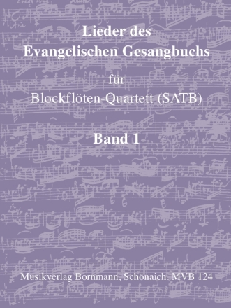 Lieder des Evangelischen Gesangbuchs Band 1 fr 4 Blockflten (SATB) Partitur und Stimmen