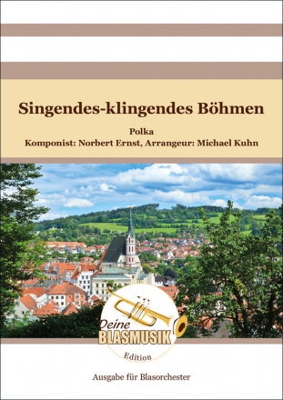 Singendes-klingendes Bhmen fr Blasorchester Direktion und Stimmen