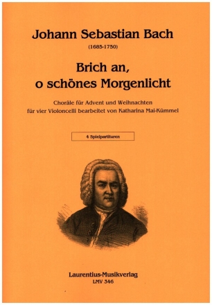 Brich an, o schnes Morgenlicht fr 4 Violoncelli 4 Spielpartituren