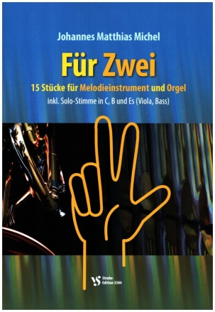 Fr Zwei fr Melodieinstrument und Orgel Partitur und Solostimme in C, B und Es