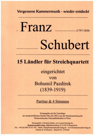 15 Lndler fr Streichquartett fr 2 Violinen, Viola und Violoncello Partitur und Stimmen