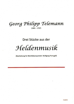 3 Stcke aus der Heldenmusik fr 2 Trompeten, Horn, Posaune und Tuba Partitur und Stimmen