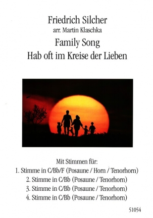 Family Song - Hab oft im Kreise der Lieben fr C-, B- und F-Instrumente Partitur und Stimmen