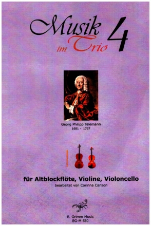 Musik im Trio Band 4 fr Altblockflte, Violine und Violoncello Partitur und Stimmen