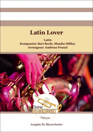 Latin Lover fr Blasorchester und Tenorsaxophon Partitur und Stimmen