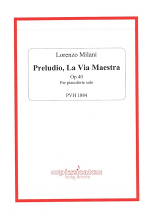 Preludio, La Via Maestra op.40 per pianoforte solo