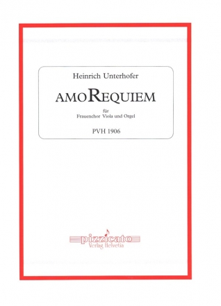 AmoRequiem fr Frauenchor, Viola und Orgel Partitur und Stimmen