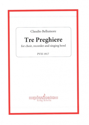 Tre preghiere for soprano, mixed choir, recorder and C4-tuned singing bowl score