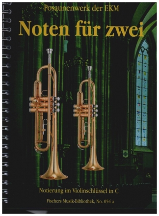 Noten fr Zwei fr 2 Blasinstrumente in C (Posaunenchor) Spielpartitur