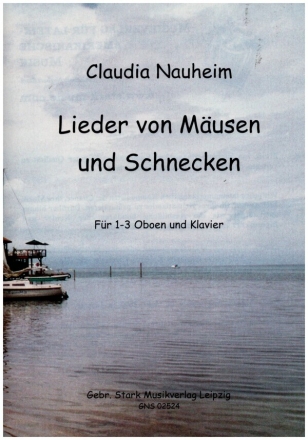 Lieder von Musen und Schnecken fr 1-3 Oboen und Klavier Partitur und 2 Spielpartituren