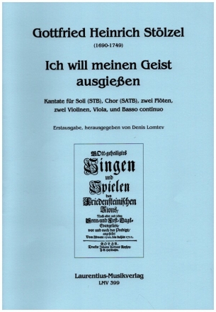 Ich will meinen Geist ausgieen fr Soli (STB), gem Chor, 2 Flten, 2 Violinen, Viola und Bc Partitur