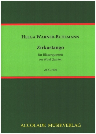 Zirkustango fr Flte, Oboe, Klarinette, Horn und Fagott Partitur und Stimmen