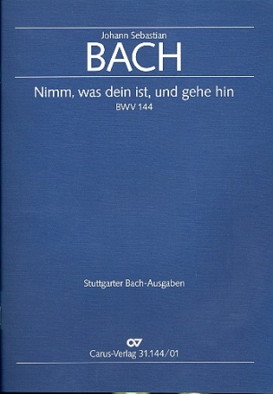 Nimm was dein ist und gehe hin Kantate Nr.144 BWV144 Partitur (dt/en)