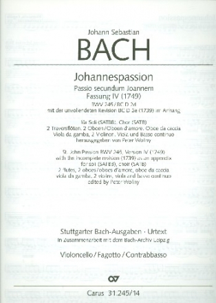 Johannespassion BWV245 (Fassung 4 von 1749) fr Soli, gem Chor und Orchester Violoncello/Kontrabass/Fagott