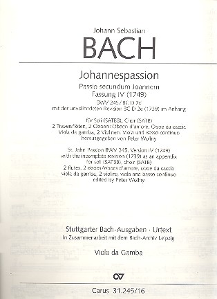 Johannespassion BWV245 (Fassung 4 von 1749) fr Soli, gem Chor und Orchester Viola da gamba