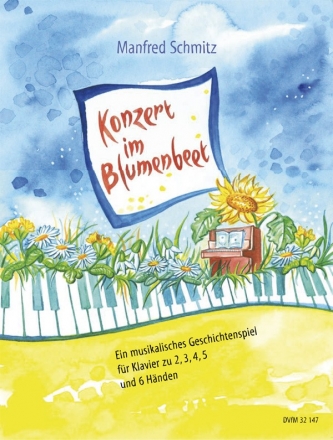 Konzert im Blumenbeet fr Sprecher und Klavier zu 2-6 Hnden, (Flte und Gesang ad lib) Partitur und Stimmen