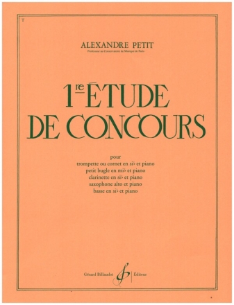 1e Etude de Concours pour trompette(cornet)/petit bugle/clarinette/saxophone/basse et piano partition et parties