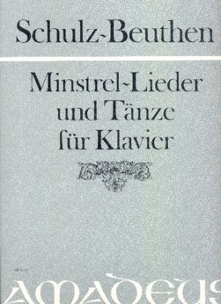 Minstrel Lieder und Tnze op.26 fr Klavier