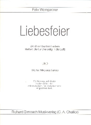 Liebesfeier  An ihren bunten Lieder klettert die Lerche fr hohe Singstimme und Klavier