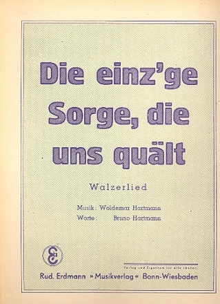 Die einzige Sorge die uns qult: fr Salonorchester