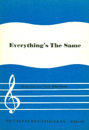 Everything's the same: Einzelausgabe Gesang und Klavier (antiquarisch)