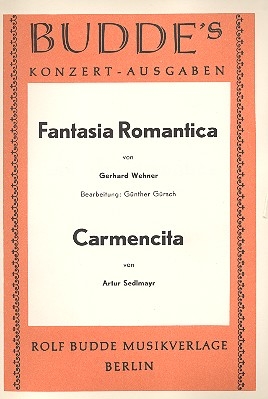 Fantasia romantica  und  Carmencita: fr Salonorchester