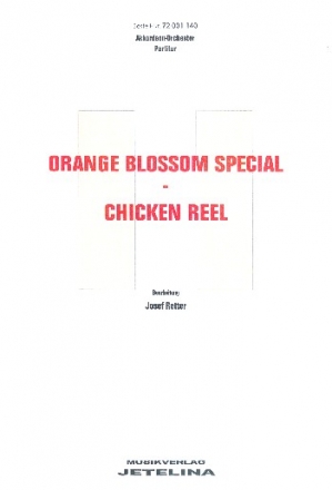 Orange Blossom Special  und  Chicken Reel fr Akkordeonorchester Partitur