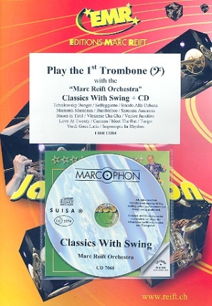 Play The 1st Trombone - Classics with Swing (+CD) for trombone