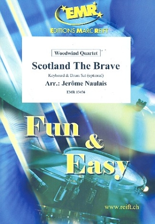 Scotland the Brave: fr 4 Holzblser (Keyboard und Percussion ad lib) Partitur und Stimmen