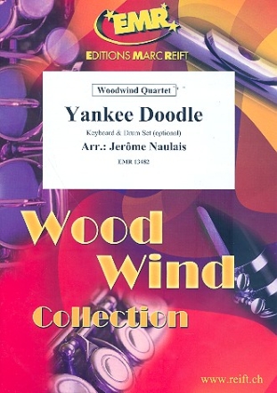 Yankee Doodle: fr 4 Holzblser (Keyboard und Percussion ad lib) Partitur und Stimmen