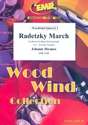 Radetzky-Marsch: fr 4 Holzblser (Keyboard und Percussion ad lib) Partitur und Stimmen