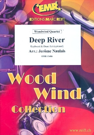 Deep River: fr 4 Holzblser (Keyboard und Percussion ad lib) Partitur und Stimmen