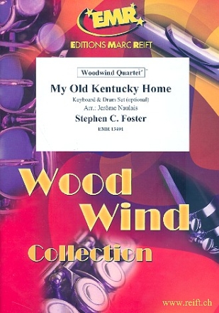 My old Kentucky Home fr 4 Holzblser (Keyboard und Percussion ad lib) Partitur und Stimmen