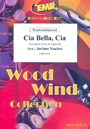 Cia Bella, Cia fr 5 Holzblser (Keyboard und Percussion ad lib) Partitur und Stimmen