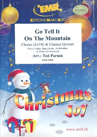 Go tell it on the Mountain for mixed chorus and 5 clarinets (rhythm group ad lib) score and parts (incl. 20 chorus scores)