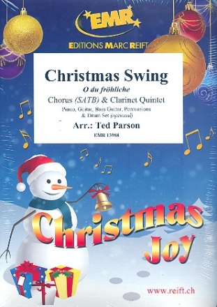 Christmas Swing (O du frhliche) for mixed chorus and 5 clarinets (rhythm group ad lib) score and parts (incl. 20 chorus scores)