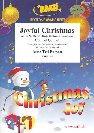 Joyful Christmas fr 5 Klarinetten (Klavier, Gitarre und Percussion ad lib) Partitur und Stimmen