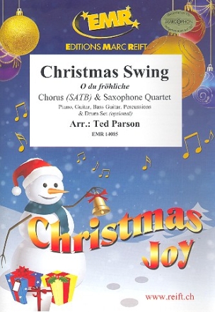 Christmas Swing (O du frhliche) for mixed chorus and 4 saxophones (rhythm group ad lib) score and parts (incl. 20 chorus scores)