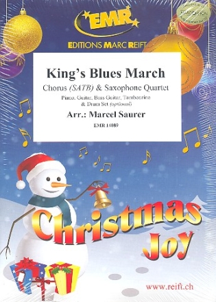 King's Blues March for mixed chorus and 4 saxophones (rhythm group ad lib) score and parts (incl. 20 chorus scores)