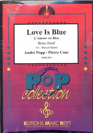 Love Is blue: for brass band score and parts