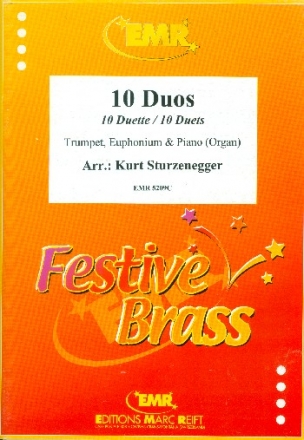 10 Duos fr Trompete, Euphonium (Posaune) und Klavier (Orgel) Partitur und Spielpartituren