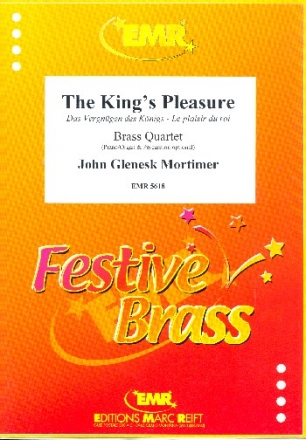 The King's Pleasure for 4 brass players (piano/organ and percussion optional) score and parts